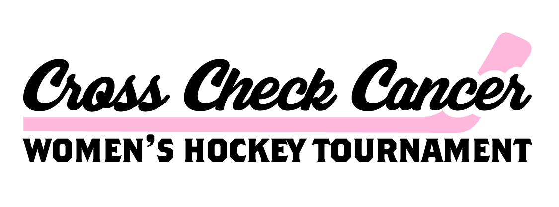 CROSS CHECK CANCER Womens Hockey Tournament